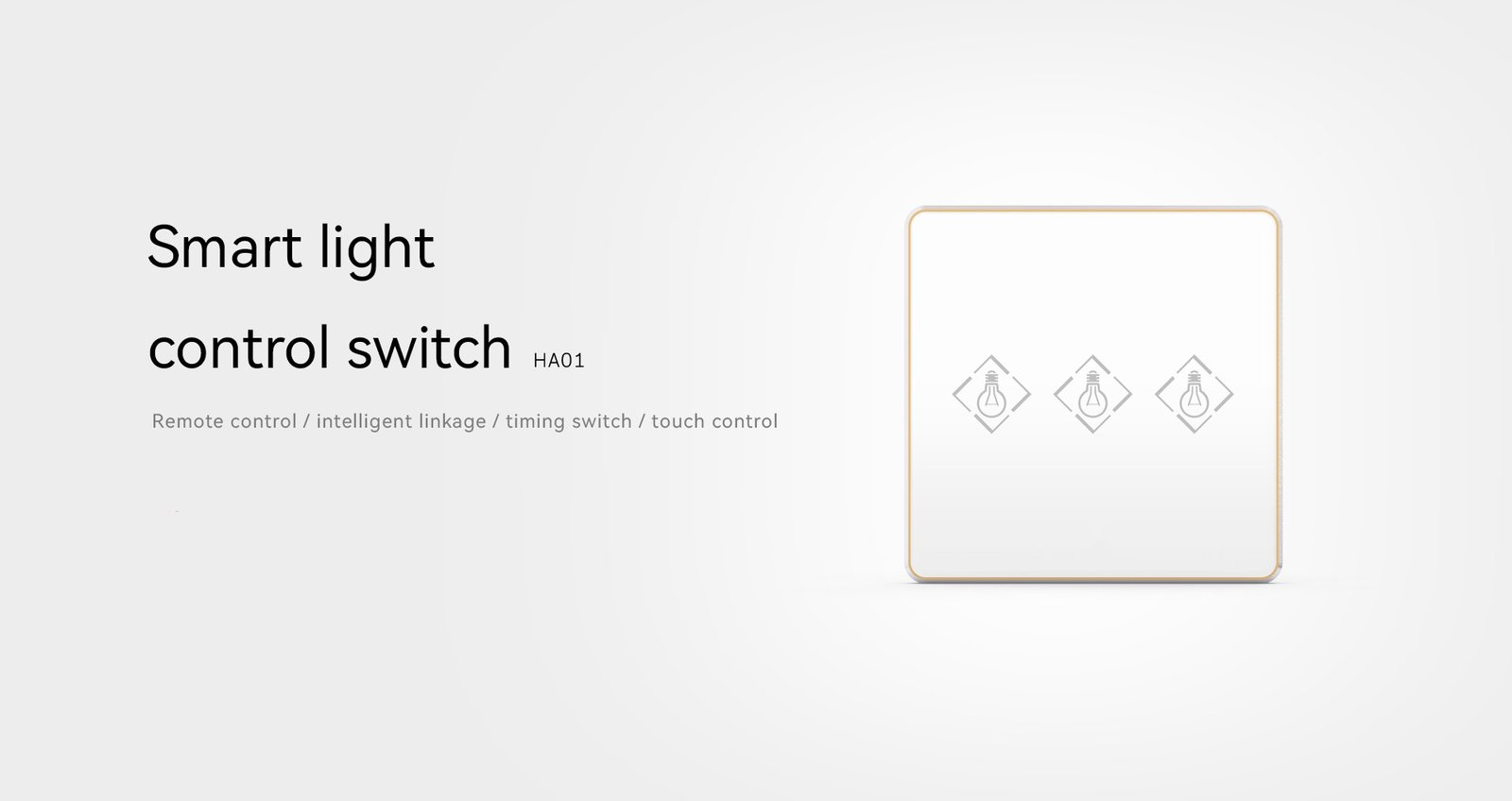 HA02 Intelligent Light Control Switch 1